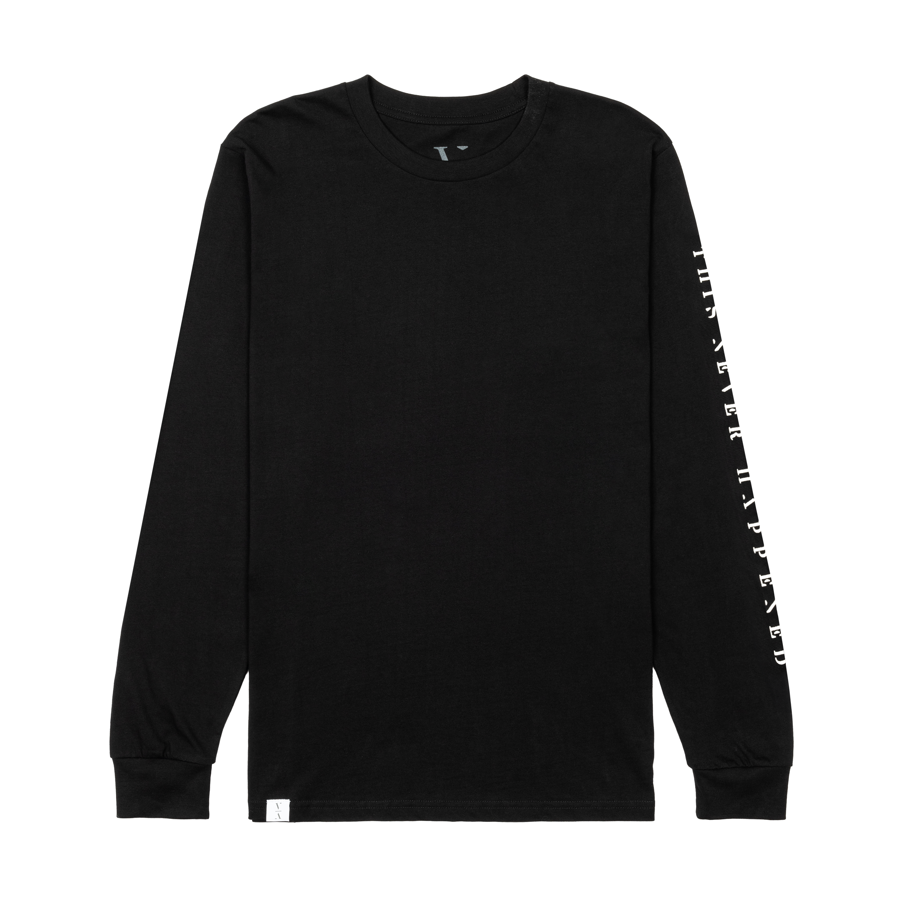 This Never Happened Long Sleeve