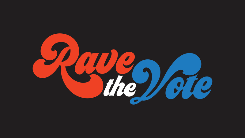 Rave The Vote: The Multi-Episode Voter Registration Live Stream Event