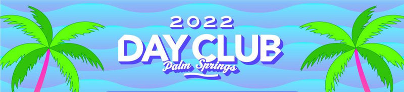Day Club Palm Springs Weekend 1 Giveaway